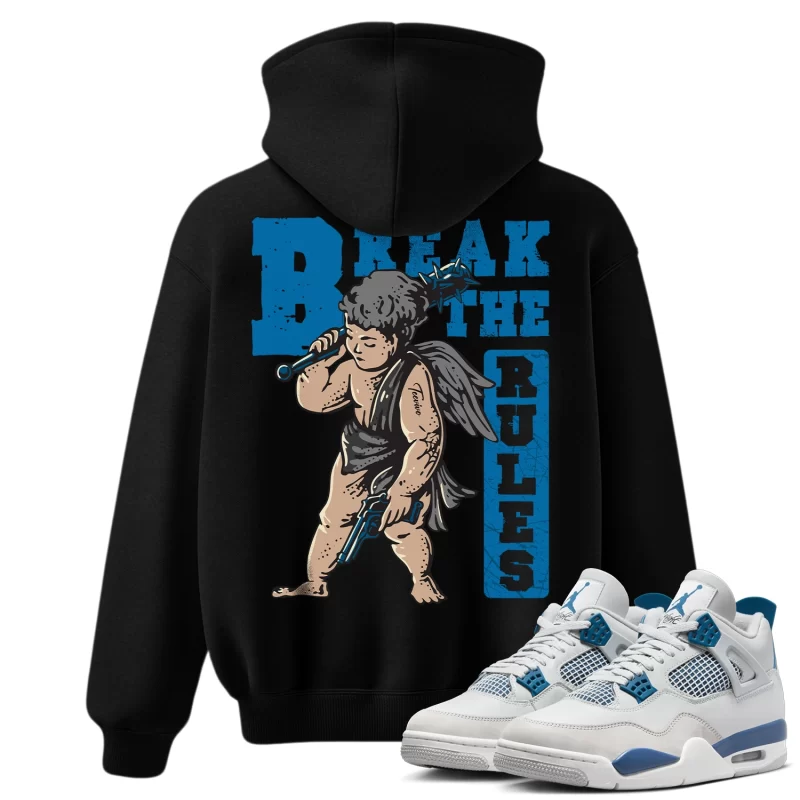 TeeVivo Hoodie Match Air Jordan 4 Retro Military Blue Break the rules – Air Jordan 4 Hoodie, AJ4 Hoodie