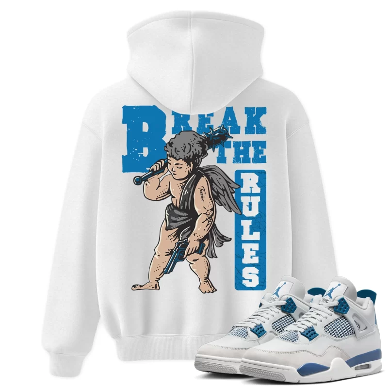 TeeVivo Hoodie Match Air Jordan 4 Retro Military Blue Break the rules – Air Jordan 4 Hoodie, AJ4 Hoodie
