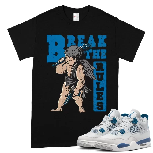 TeeVivo T-Shirt Match Air Jordan 4 Retro Military Blue Break the rules – Air Jordan 4 Shirt, AJ4 Shirt