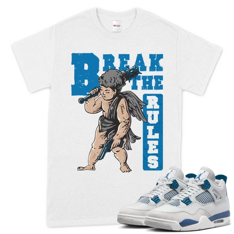 TeeVivo T-Shirt Match Air Jordan 4 Retro Military Blue Break the rules – Air Jordan 4 Shirt, AJ4 Shirt