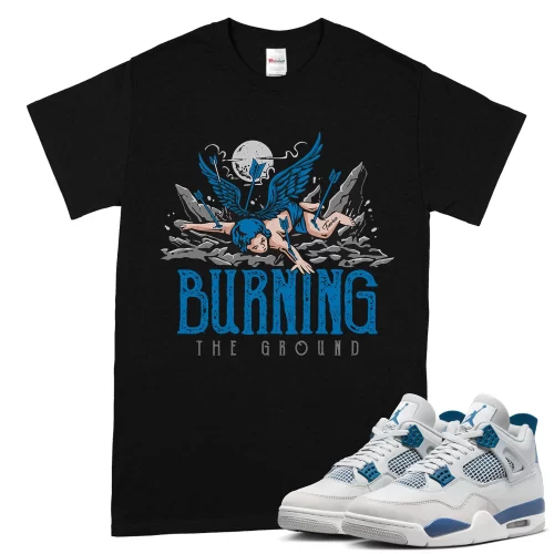TeeVivo T-Shirt Match Air Jordan 4 Retro Military Blue Burning the ground – Air Jordan 4 Shirt, AJ4 Shirt
