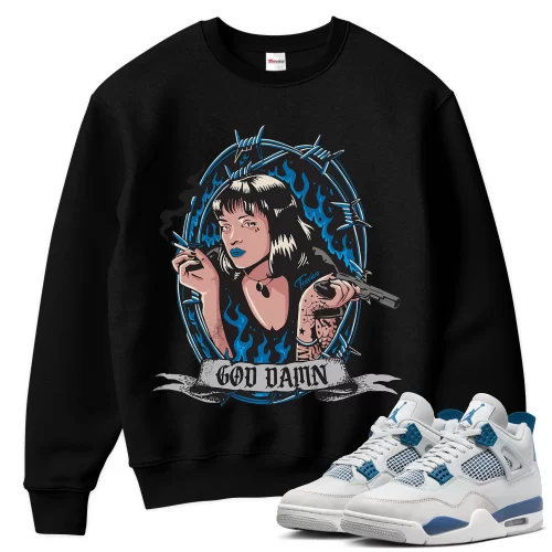 TeeVivo Sweatshirt Match Air Jordan 4 Retro Military Blue God Daaamn – Air Jordan 4 Sweatshirt, AJ4 Sweatshirt