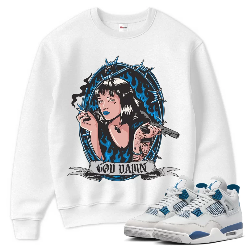 TeeVivo Sweatshirt Match Air Jordan 4 Retro Military Blue God Daaamn – Air Jordan 4 Sweatshirt, AJ4 Sweatshirt