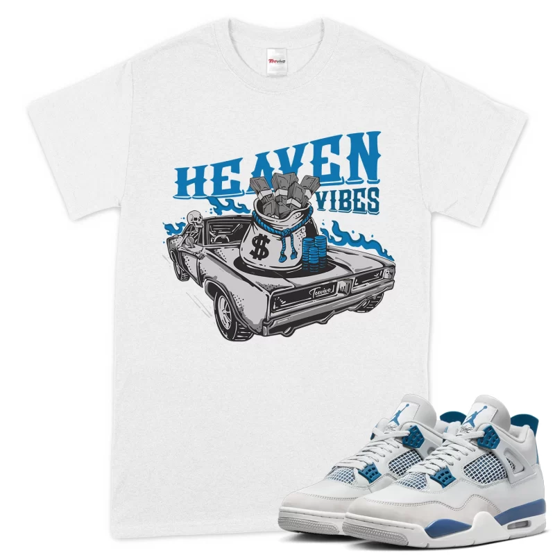 TeeVivo T-Shirt Match Air Jordan 4 Retro Military Blue Heaven vibes – Air Jordan 4 Shirt, AJ4 Shirt