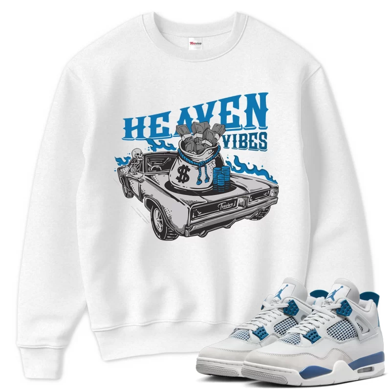 TeeVivo Sweatshirt Match Air Jordan 4 Retro Military Blue Heaven vibes – Air Jordan 4 Sweatshirt, AJ4 Sweatshirt