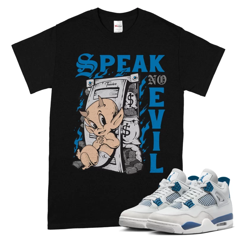 TeeVivo T-Shirt Match Air Jordan 4 Retro Military Blue Speak no evil – Air Jordan 4 Shirt, AJ4 Shirt