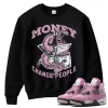 TeeVivo Sweatshirt Match Air Jordan 4 Retro Orchid Money change people – Air Jordan 4 Sweatshirt, AJ4 Sweatshirt