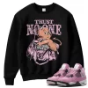 TeeVivo Sweatshirt Match Air Jordan 4 Retro Orchid Trust no one – Air Jordan 4 Sweatshirt, AJ4 Sweatshirt