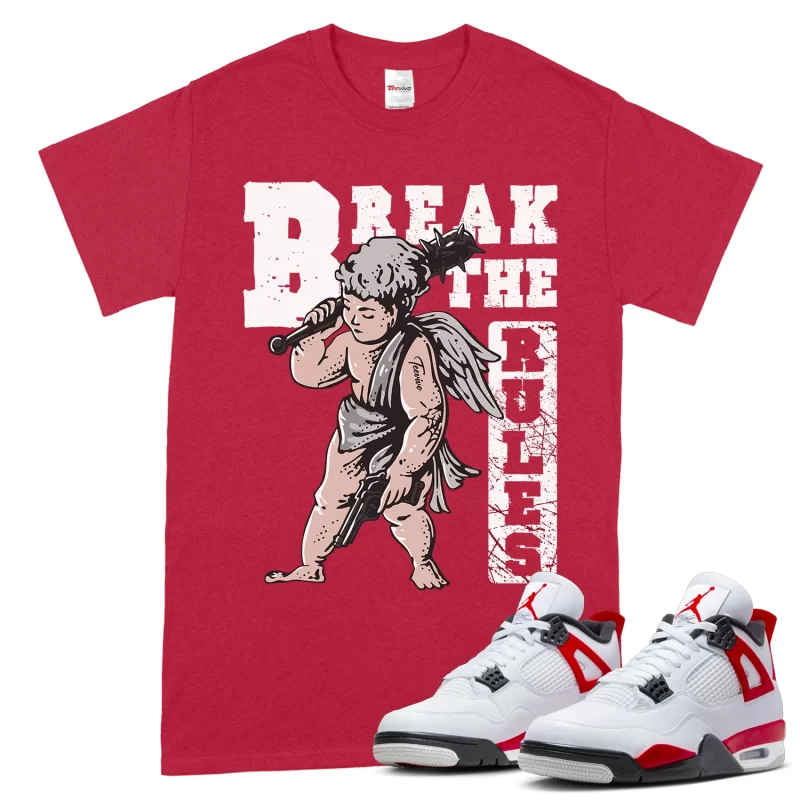 TeeVivo T-Shirt Match Air Jordan 4 Retro Red Cement Break the rules – Air Jordan 4 Shirt, AJ4 Shirt