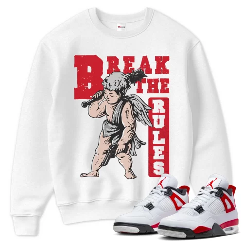 TeeVivo Sweatshirt Match Air Jordan 4 Retro Red Cement Break the rules – Air Jordan 4 Sweatshirt, AJ4 Sweatshirt