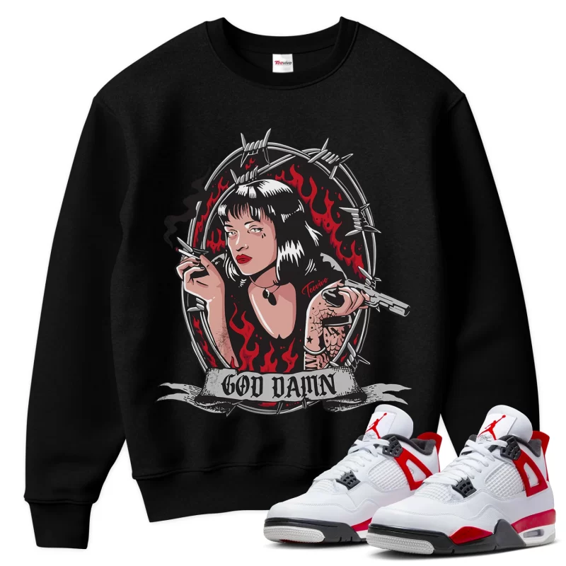 TeeVivo Sweatshirt Match Air Jordan 4 Retro Red Cement God Daaamn – Air Jordan 4 Sweatshirt, AJ4 Sweatshirt