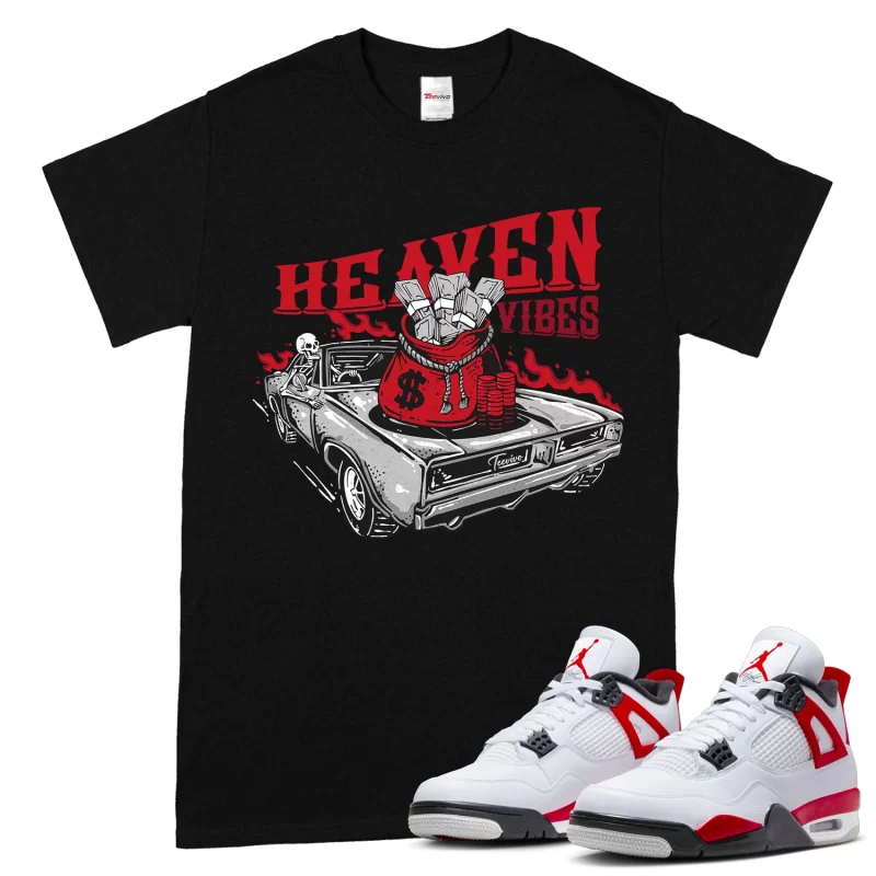 TeeVivo T-Shirt Match Air Jordan 4 Retro Red Cement Heaven vibes – Air Jordan 4 Shirt, AJ4 Shirt