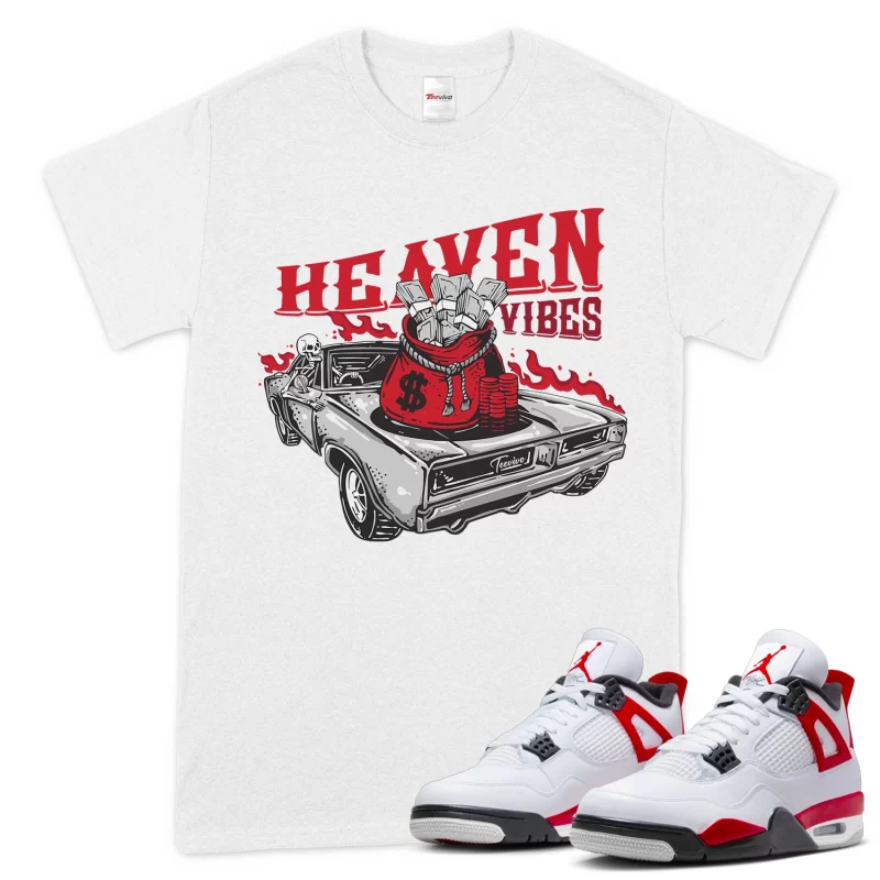 TeeVivo T-Shirt Match Air Jordan 4 Retro Red Cement Heaven vibes – Air Jordan 4 Shirt, AJ4 Shirt