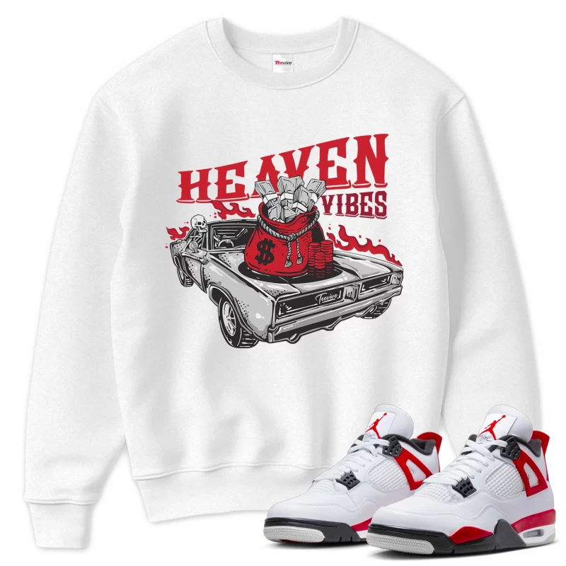 TeeVivo Sweatshirt Match Air Jordan 4 Retro Red Cement Heaven vibes – Air Jordan 4 Sweatshirt, AJ4 Sweatshirt