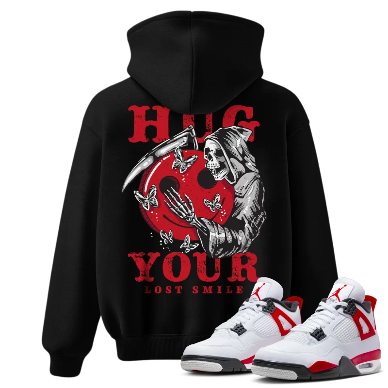 TeeVivo Hoodie Match Air Jordan 4 Retro Red Cement Hug your lost smile – Air Jordan 4 Hoodie, AJ4 Hoodie