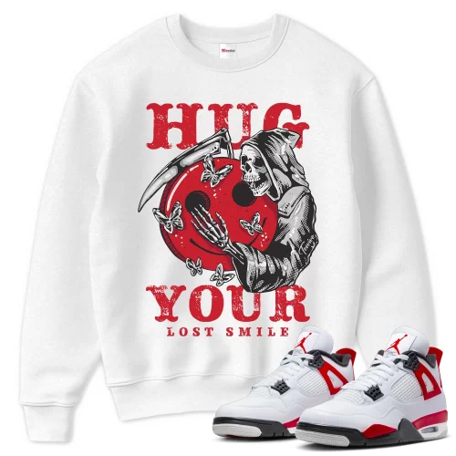 TeeVivo Sweatshirt Match Air Jordan 4 Retro Red Cement Hug your lost smile – Air Jordan 4 Sweatshirt, AJ4 Sweatshirt