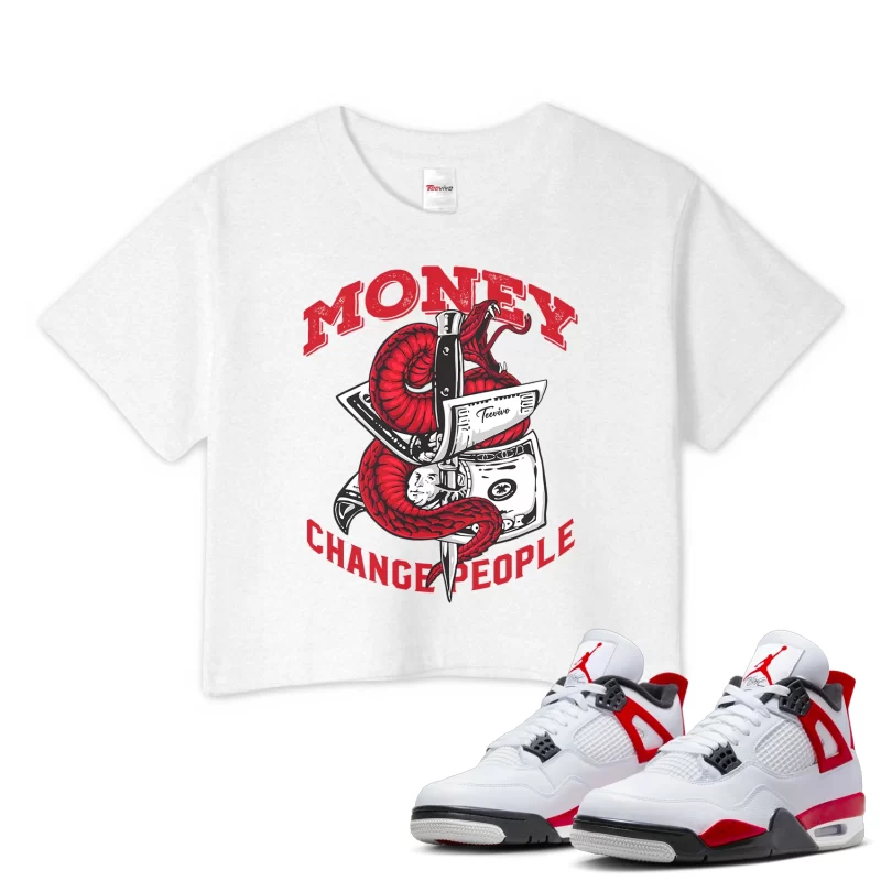 TeeVivo Crop Top Match Air Jordan 4 Retro Red Cement Money change people – Air Jordan 4 Crop Top, AJ4 Crop Top