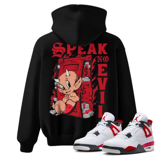 TeeVivo Hoodie Match Air Jordan 4 Retro Red Cement Speak no evil – Air Jordan 4 Hoodie, AJ4 Hoodie