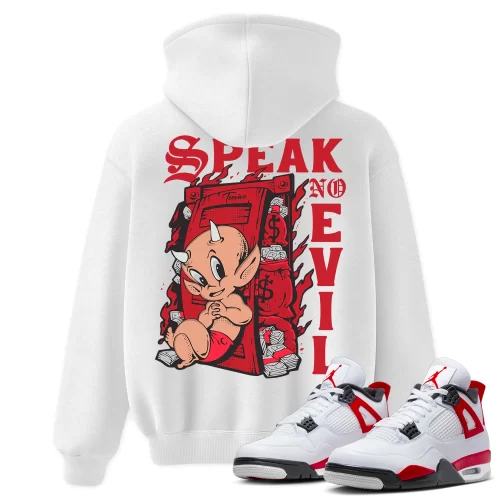 TeeVivo Hoodie Match Air Jordan 4 Retro Red Cement Speak no evil – Air Jordan 4 Hoodie, AJ4 Hoodie