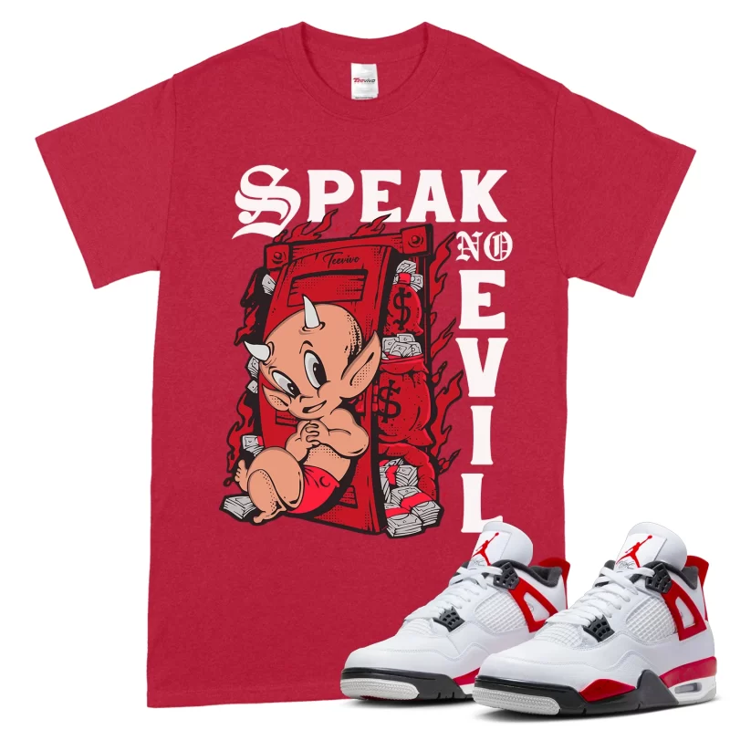 TeeVivo T-Shirt Match Air Jordan 4 Retro Red Cement Speak no evil – Air Jordan 4 Shirt, AJ4 Shirt