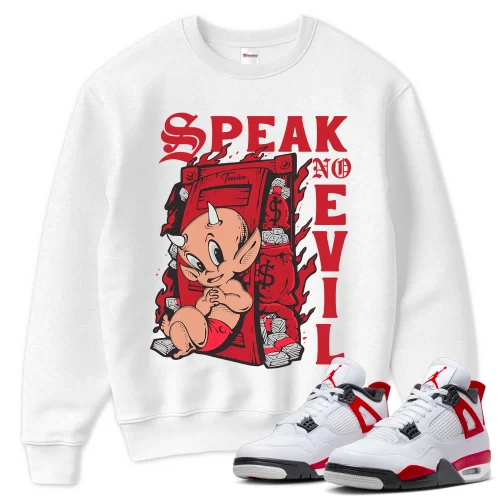 TeeVivo Sweatshirt Match Air Jordan 4 Retro Red Cement Speak no evil – Air Jordan 4 Sweatshirt, AJ4 Sweatshirt