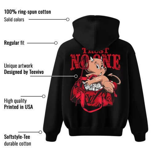 TeeVivo Hoodie Match Air Jordan 4 Retro Red Cement Trust no one – Air Jordan 4 Hoodie, AJ4 Hoodie