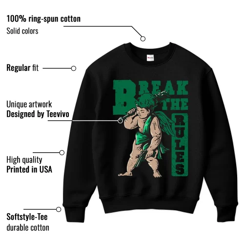 TeeVivo Sweatshirt Match Air Jordan 4 Retro SB Pine Green Break the rules – Air Jordan 4 Sweatshirt, AJ4 Sweatshirt