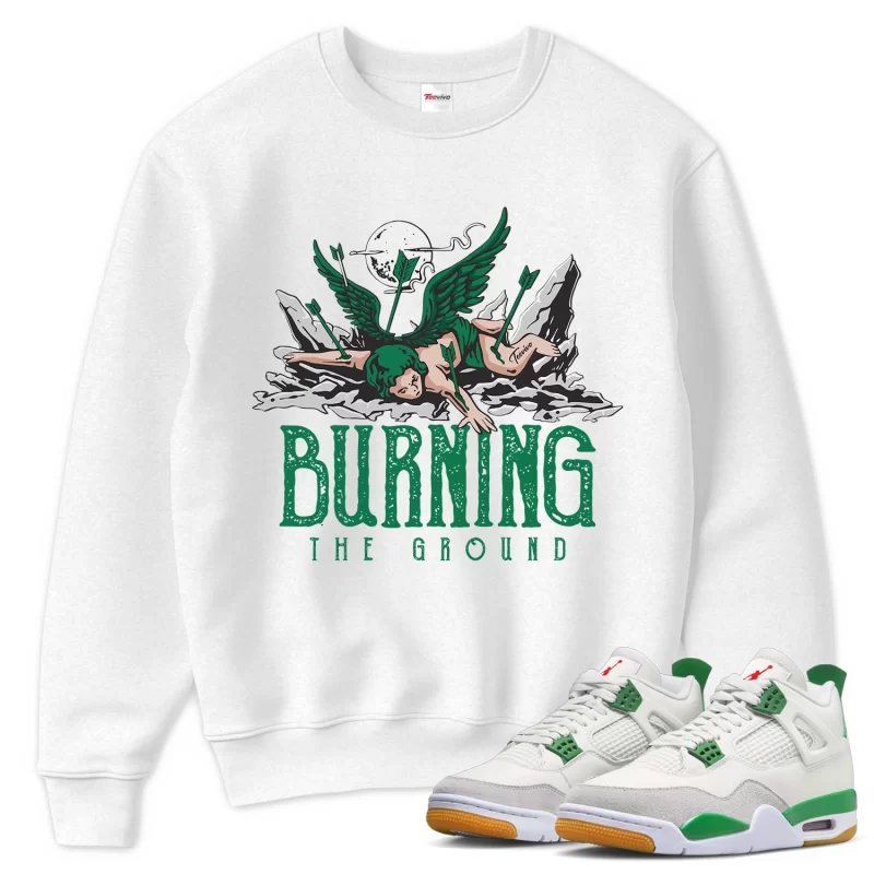 TeeVivo Sweatshirt Match Air Jordan 4 Retro SB Pine Green Burning the ground – Air Jordan 4 Sweatshirt, AJ4 Sweatshirt