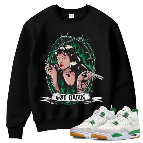 TeeVivo Sweatshirt Match Air Jordan 4 Retro SB Pine Green God Daaamn – Air Jordan 4 Sweatshirt, AJ4 Sweatshirt
