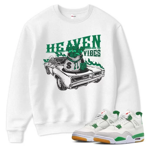TeeVivo Sweatshirt Match Air Jordan 4 Retro SB Pine Green Heaven vibes – Air Jordan 4 Sweatshirt, AJ4 Sweatshirt
