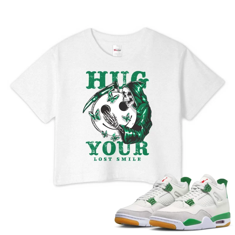 TeeVivo Crop Top Match Air Jordan 4 Retro SB Pine Green Hug your lost smile – Air Jordan 4 Crop Top, AJ4 Crop Top