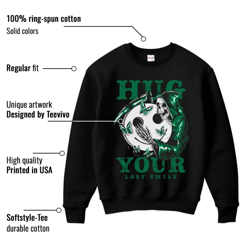 TeeVivo Sweatshirt Match Air Jordan 4 Retro SB Pine Green Hug your lost smile – Air Jordan 4 Sweatshirt, AJ4 Sweatshirt