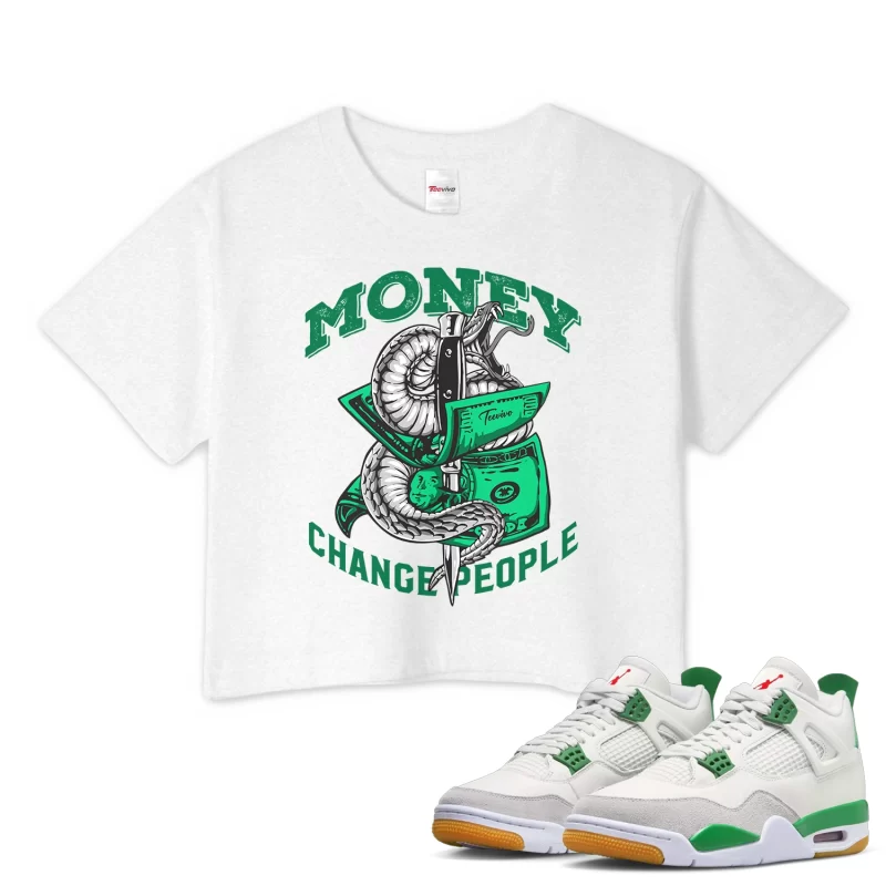 TeeVivo Crop Top Match Air Jordan 4 Retro SB Pine Green Money change people – Air Jordan 4 Crop Top, AJ4 Crop Top