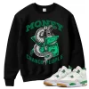 TeeVivo Sweatshirt Match Air Jordan 4 Retro SB Pine Green Money change people – Air Jordan 4 Sweatshirt, AJ4 Sweatshirt