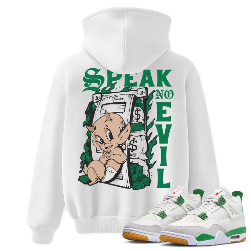 TeeVivo Hoodie Match Air Jordan 4 Retro SB Pine Green Speak no evil – Air Jordan 4 Hoodie, AJ4 Hoodie