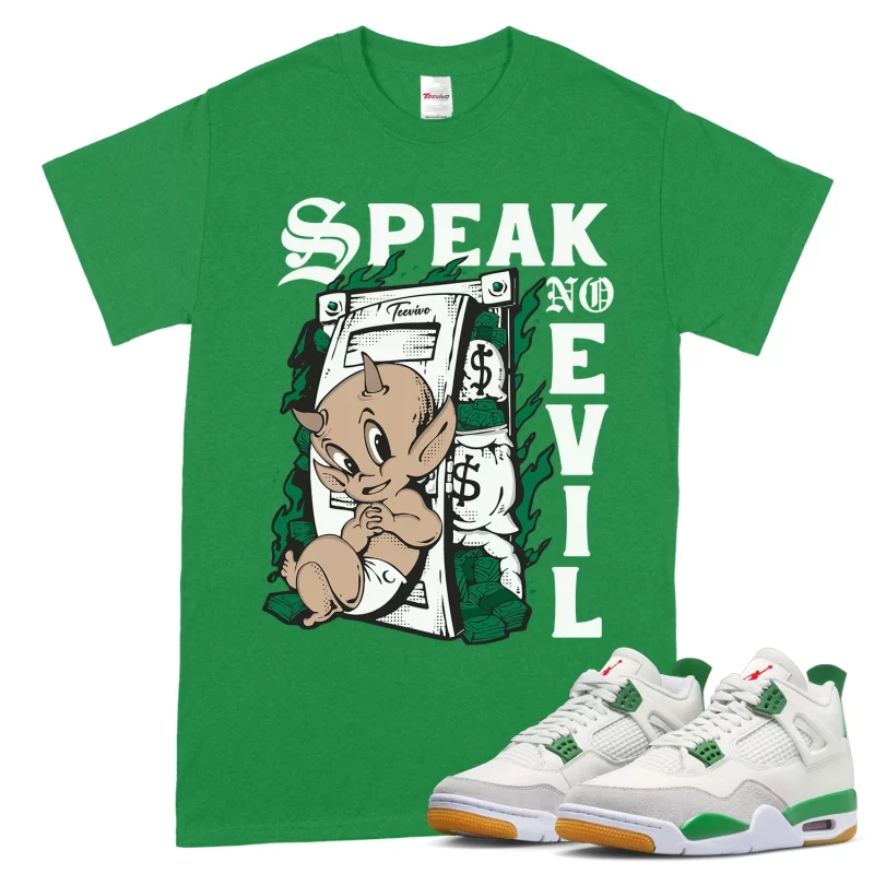 TeeVivo T-Shirt Match Air Jordan 4 Retro SB Pine Green Speak no evil – Air Jordan 4 Shirt, AJ4 Shirt