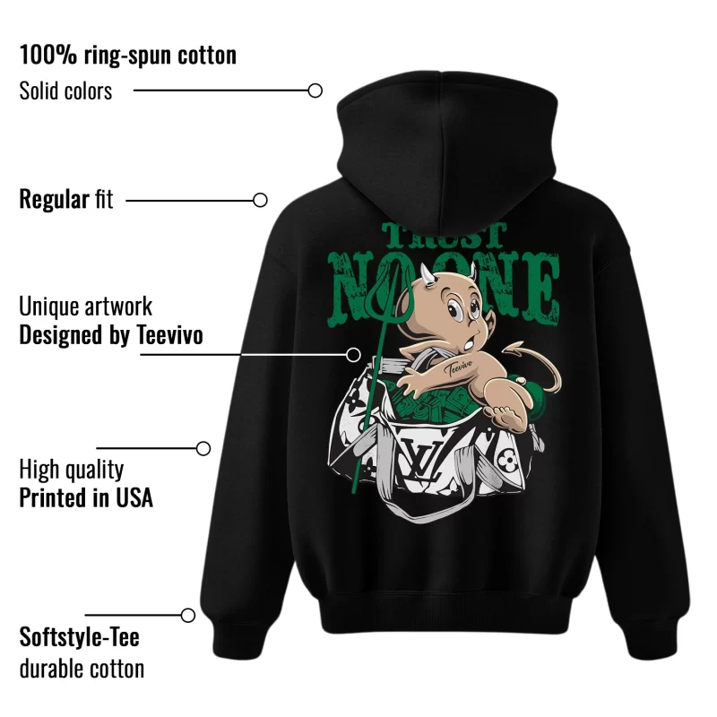 TeeVivo Hoodie Match Air Jordan 4 Retro SB Pine Green Trust no one – Air Jordan 4 Hoodie, AJ4 Hoodie