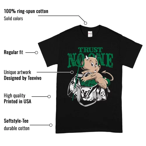 TeeVivo T-Shirt Match Air Jordan 4 Retro SB Pine Green Trust no one – Air Jordan 4 Shirt, AJ4 Shirt