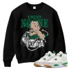 TeeVivo Sweatshirt Match Air Jordan 4 Retro SB Pine Green Trust no one – Air Jordan 4 Sweatshirt, AJ4 Sweatshirt