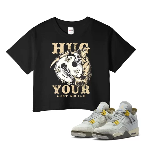 TeeVivo Crop Top Match Air Jordan 4 Retro SE Craft Photon Dust Hug your lost smile – Air Jordan 4 Crop Top, AJ4 Crop Top