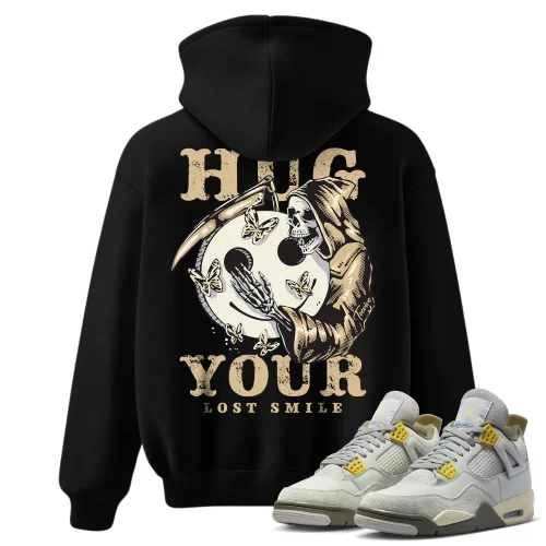 TeeVivo Hoodie Match Air Jordan 4 Retro SE Craft Photon Dust Hug your lost smile – Air Jordan 4 Hoodie, AJ4 Hoodie