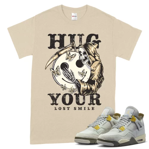 TeeVivo T-Shirt Match Air Jordan 4 Retro SE Craft Photon Dust Hug your lost smile – Air Jordan 4 Shirt, AJ4 Shirt