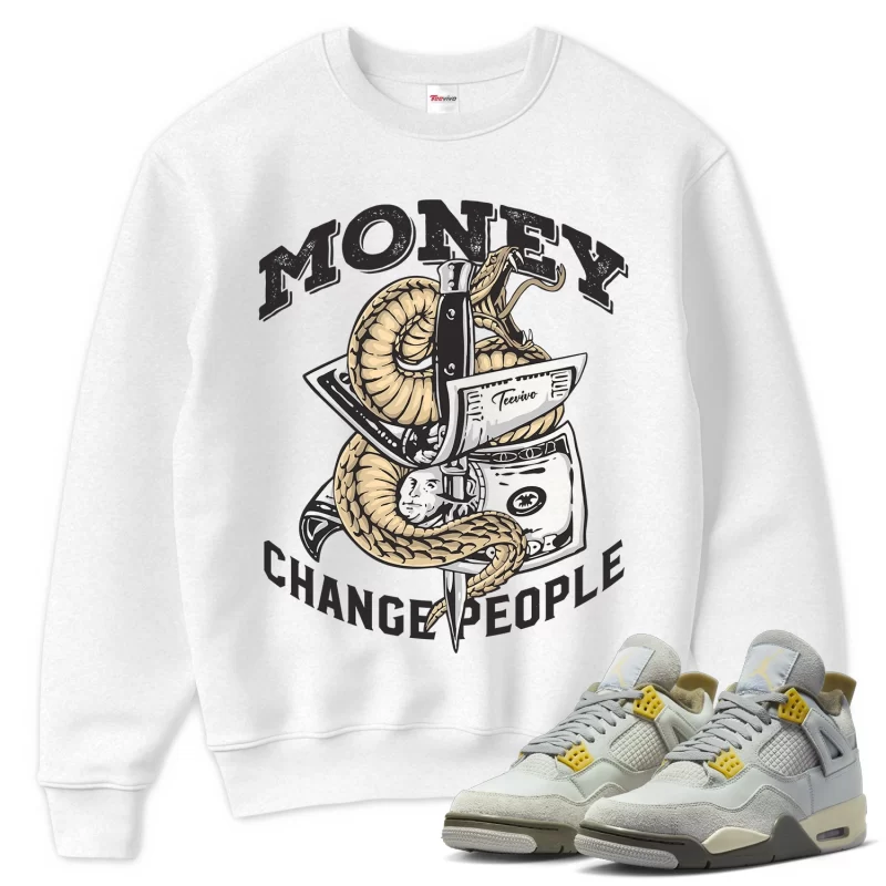 TeeVivo Sweatshirt Match Air Jordan 4 Retro SE Craft Photon Dust Money change people – Air Jordan 4 Sweatshirt, AJ4 Sweatshirt