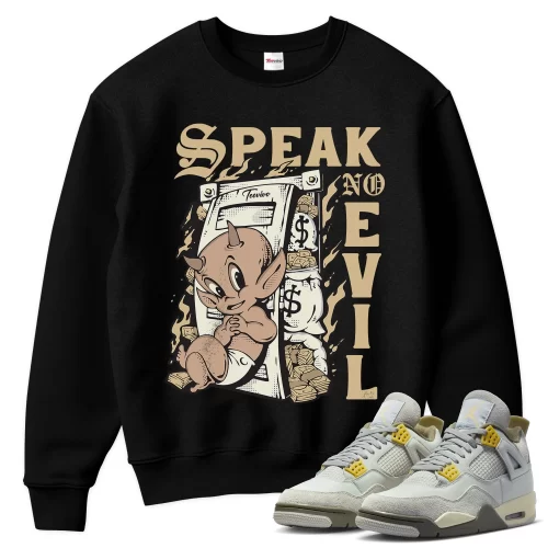 TeeVivo Sweatshirt Match Air Jordan 4 Retro SE Craft Photon Dust Speak no evil – Air Jordan 4 Sweatshirt, AJ4 Sweatshirt