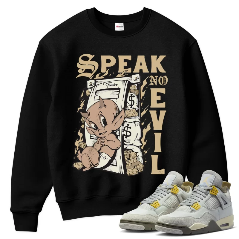 TeeVivo Sweatshirt Match Air Jordan 4 Retro SE Craft Photon Dust Speak no evil – Air Jordan 4 Sweatshirt, AJ4 Sweatshirt