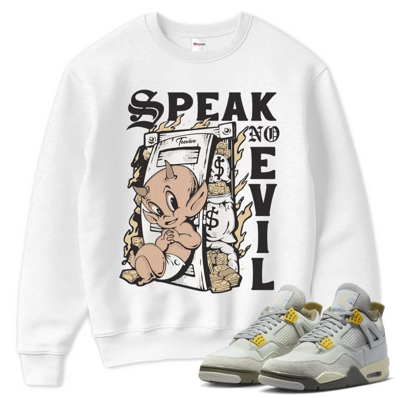 TeeVivo Sweatshirt Match Air Jordan 4 Retro SE Craft Photon Dust Speak no evil – Air Jordan 4 Sweatshirt, AJ4 Sweatshirt