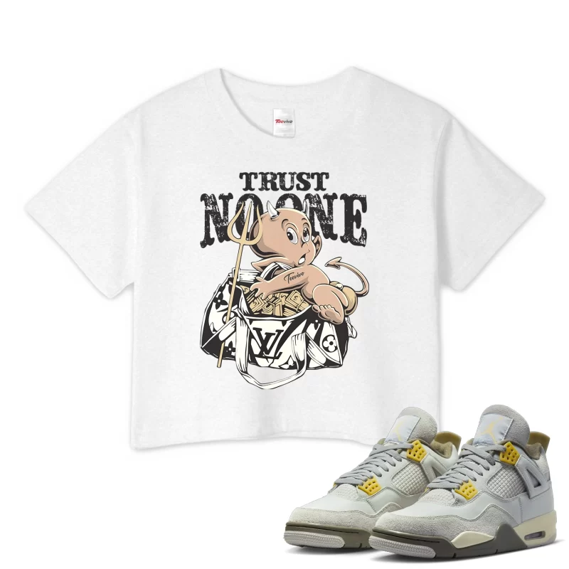 TeeVivo Crop Top Match Air Jordan 4 Retro SE Craft Photon Dust Trust no one – Air Jordan 4 Crop Top, AJ4 Crop Top