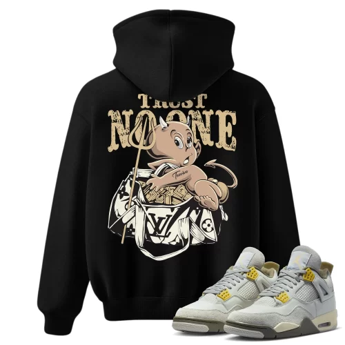 TeeVivo Hoodie Match Air Jordan 4 Retro SE Craft Photon Dust Trust no one – Air Jordan 4 Hoodie, AJ4 Hoodie