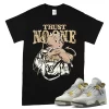 TeeVivo T-Shirt Match Air Jordan 4 Retro SE Craft Photon Dust Trust no one – Air Jordan 4 Shirt, AJ4 Shirt
