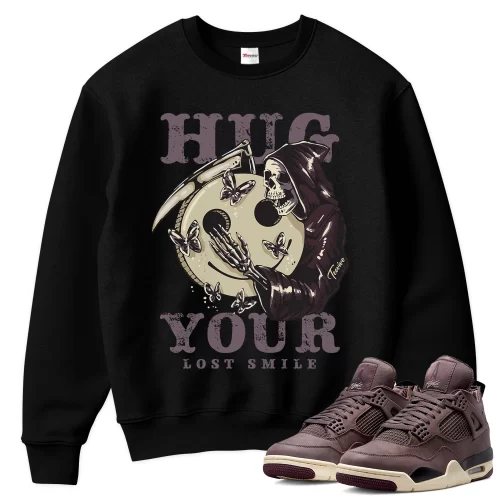 TeeVivo Sweatshirt Match Air Jordan 4 Retro SP A Ma Maniére Violet Ore Hug your lost smile – Air Jordan 4 Sweatshirt, AJ4 Sweatshirt